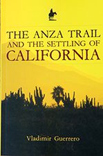 The Anza Trail and the Settling of California