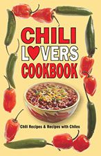 Chili Lover’s Cookbook