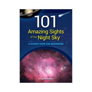 101 Amazing Sights of the Night Sky