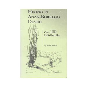 Hiking in Anza-Borrego Desert: Volume 1