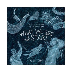 What We See in the Stars